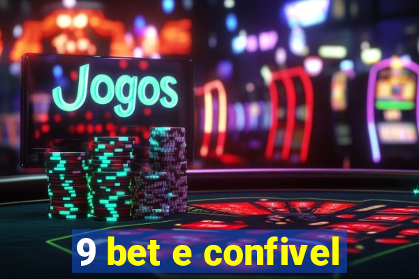 9 bet e confivel